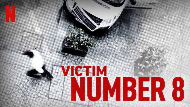اكثر من 40 مسلسل قصير ستشاهدهم على الاطلاق - اشهر مسلسلات قصيرة 31 Victim Number 8